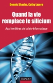 Quand la vie remplace le silicium