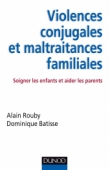 Violences conjugales et maltraitances familiales