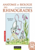 Anatomie et biologie des Rhinogrades