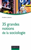35 grandes notions de la sociologie