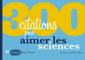 300 citations pour aimer les sciences