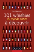 101 whiskies du monde entier à découvrir