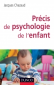 Précis de psychologie de l'enfant