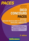 Dico Concours PACES - Biochimie, biologie moléculaire et cellulaire, histologie, embryologie