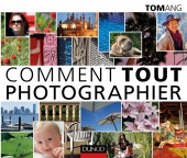 Comment tout photographier