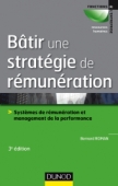 Bâtir une stratégie de rémunération