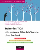 Traiter les Tics et le syndrome Gilles de la Tourette chez l'enfant