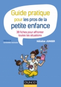Guide pratique pour les pros de la petite enfance