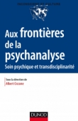 Aux frontières de la psychanalyse