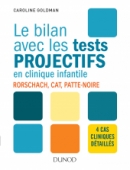 Le bilan avec les tests projectifs en clinique infantile