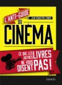 L'anti-guide du cinéma