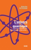 L'univers quantique