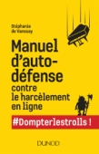 Manuel d'auto-défense contre le harcèlement en ligne