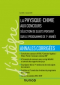 La physique-chimie aux concours - Programme 1re année - Annales corrigées