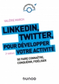 LinkedIn, Twitter pour développer votre activité