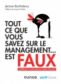 Tout ce que vous savez sur le management est faux