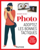 Photo, adoptez les bonnes tactiques