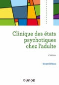 Clinique des états psychotiques chez l'adulte