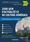 /DUNOD/2019/9782100806683-001-X.jpeg 2500 QCM d'actualité et de culture générale pour réussir vos concours 2020-2021