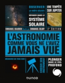 L'Astronomie comme vous ne l'avez jamais vue