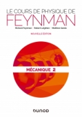 Le cours de physique de Feynman -2e éd. - Mécanique 2