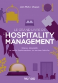 Le grand livre de l'hospitality management