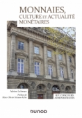 Monnaies, culture et actualité monétaires