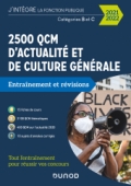 /DUNOD/2020/9782100823826-001-X.jpeg 2500 QCM d'actualité et de culture générale - 2021-2022