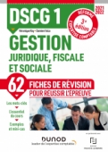 /DUNOD/2021/9782100824052-001-X.jpeg DSCG 1 Gestion juridique, fiscale et sociale - Fiches de révision