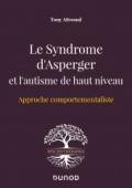 Le Syndrome d'Asperger et l'autisme de haut niveau