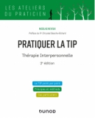 Pratiquer la TIP - Thérapie Interpersonnelle