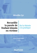 Recueillir la parole de l'enfant témoin ou victime