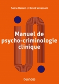 Manuel de psycho-criminologie clinique