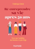 Ré-entreprendre sa vie après 50 ans