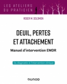 Deuil, pertes et attachement - Manuel d'intervention EMDR