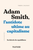 Adam Smith, l'antidote ultime au capitalisme