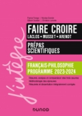 /DUNOD/2023/9782100852871-001-X.jpeg Faire croire - Manuel Prépas scientifiques Français-Philosophie - 2023-2024