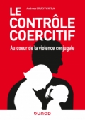 /DUNOD/2023/9782100853939-001-X.jpeg Le contrôle coercitif : au coeur de la violence conjugale