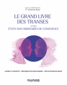 Le Grand Livre des transes et des états non ordinaires de conscience