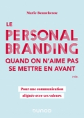 /DUNOD/2023/9782100858972-001-X.jpeg Le personal branding quand on n'aime pas se mettre en avant