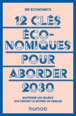 12 clés économiques pour aborder 2030