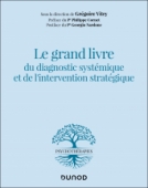 Le grand livre du diagnostic systémique et de l'intervention stratégique