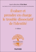 Evaluer et prendre en charge le trouble dissociatif de l'identité