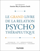 Le Grand Livre de la relation psychothérapeutique