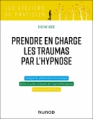 Prendre en charge les traumas par l'hypnose