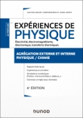 Expériences de physique - Électricité, électromagnétisme, électronique, transferts thermiques