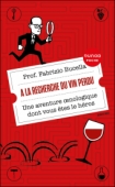 A la recherche du vin perdu