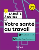 La boîte à outils de votre santé au travail