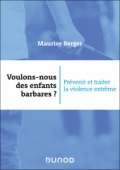 Voulons-nous des enfants barbares ?