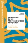 Bien mener sa vie professionnelle au féminin